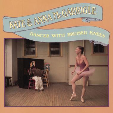 Kate and Anna McGarrigle -  Dancer With Bruised Knees